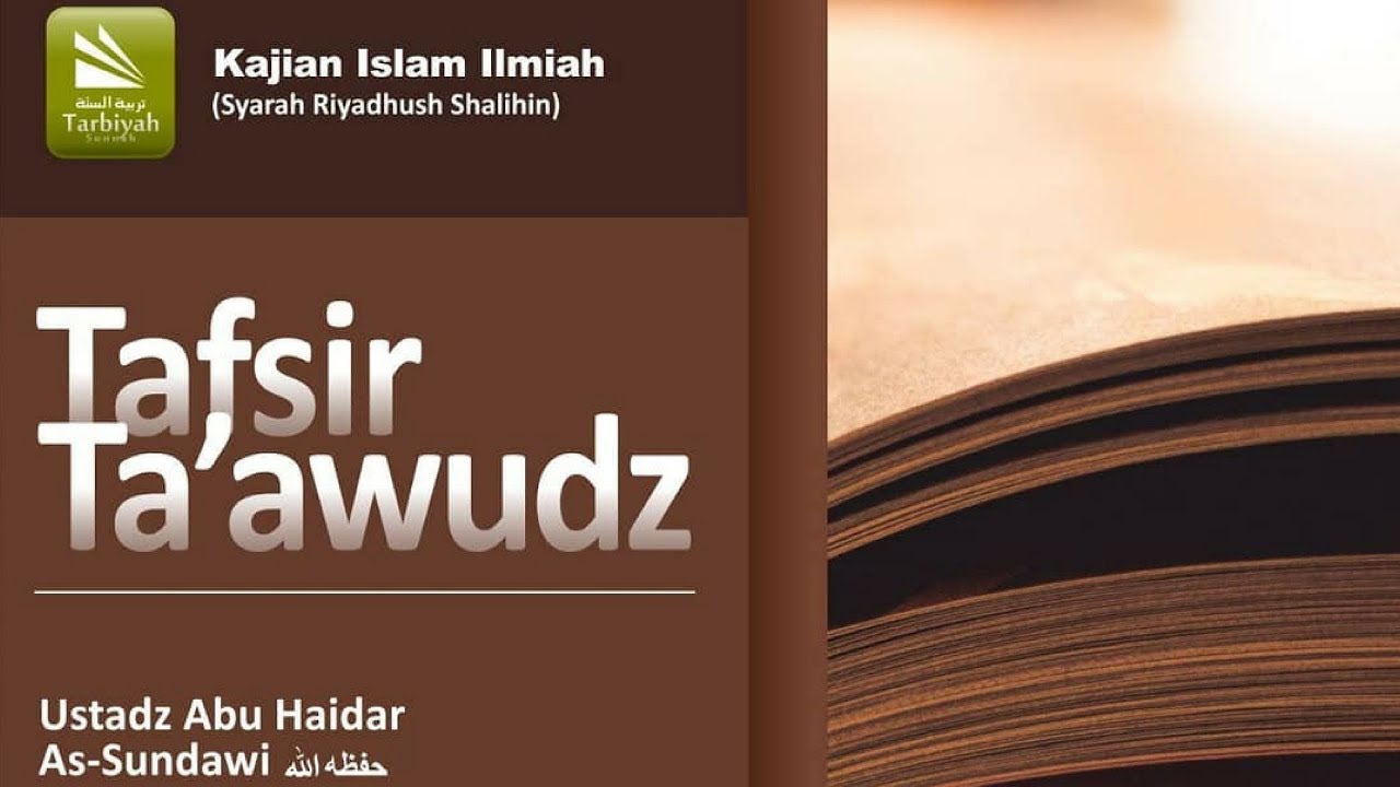 Tafsir Ta'awudz #2 | Ustadz Abu Haidar As-Sundawy - YouTube
