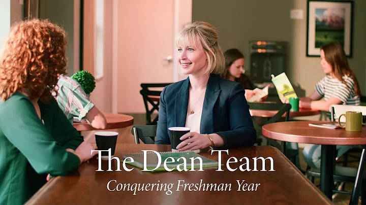 The Dean Team | Conquering Freshman Year