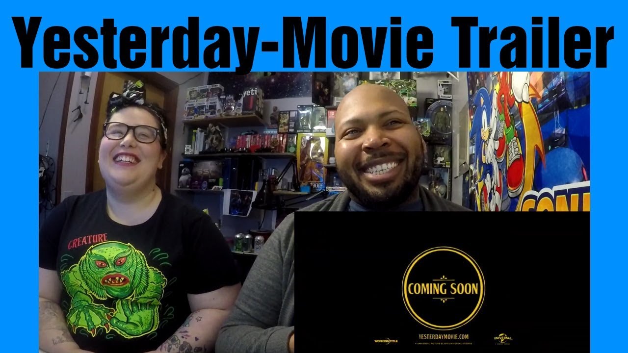 React to Yesterday 2019 Movie Trailer (Reaction)