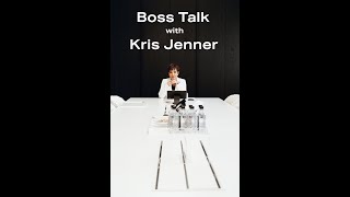 Boss Talk with Kris Jenner