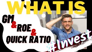 What is the Quick Ratio, ROE and Gross Margin?