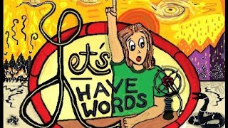 LETS HAVE WORDS - EP 9 - 03/26/2026