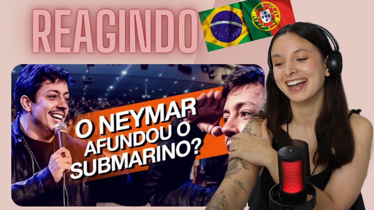 PORTUGUESA REAGINDO A HUMORISTA BRASILEIRO @renatoalbani STAND UP SOBRE NEYMAR E SUBMARINO