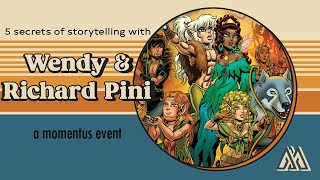 Momentus: 5 Secrets for Storytelling with #ElfQuest's Wendy &amp; Richard Pini