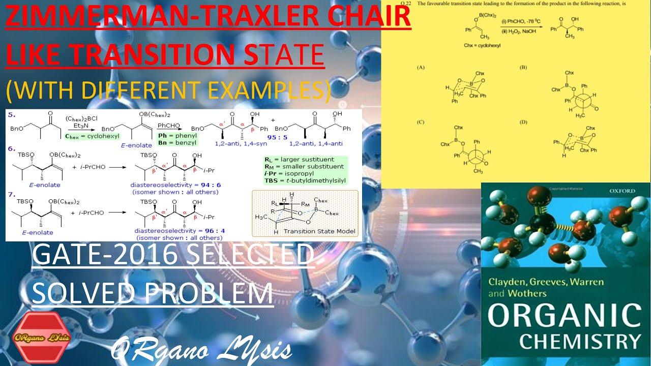 ZIMMERMAN-TRAXLER Model| CHAIR LIKE TRANSITION STATE | GATE 2016 Solved Problem