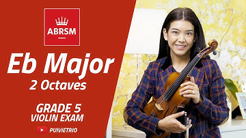 ABRSM : Grade 5 | Eb Major - 2 Octaves | Scale & Arpeggio | Violin Exam