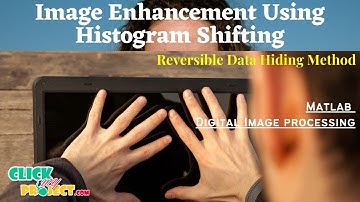 Matlab Image processing Data Hiding With Image Enhancement Using Histogram Shifting ClickMyProject