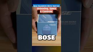 Bose Soundlink Micro 2Nd Gen Unboxing, Specs And Controls