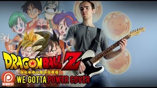 Dragon Ball Z - We Gotta Power (OP 2) Guitar Cover chords