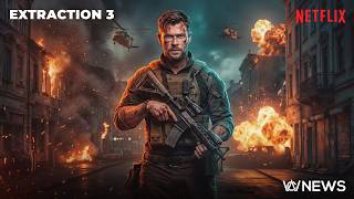 Extraction 3: Chris Hemsworth Returns to Netflix!
