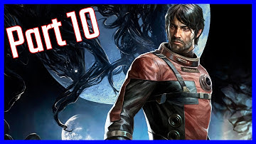 Prey 2017 | Part 10 | Deep Storage | Full Game