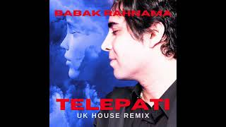 BABAK RAHNAMA - TELEPATI ( UK HOUSE MIX ) CLEAN MASTER