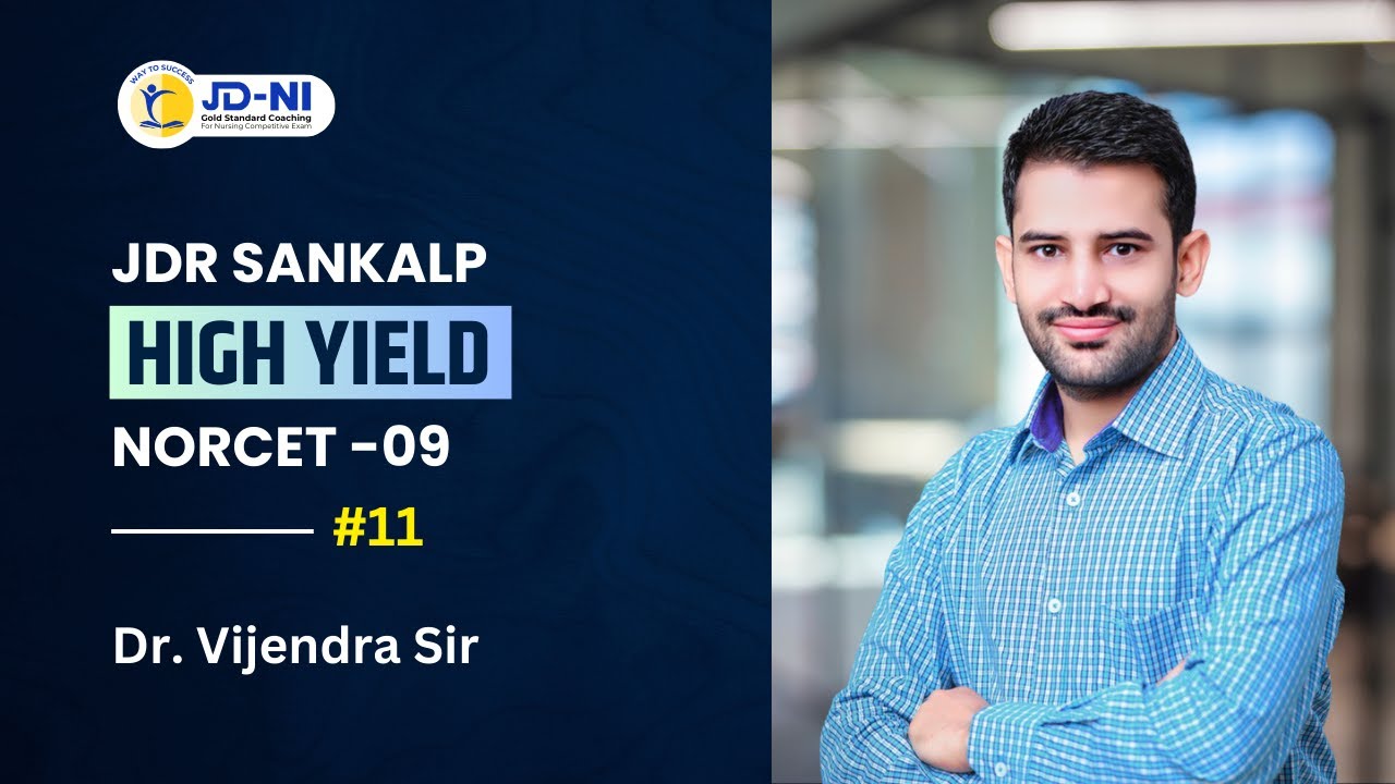 NORCET 09 High-Yield Topics-11 || JD-NI | Dr. VIJENDRA SIR
