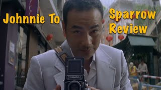 Sparrow Review || Chameleons Excellent Release of Johnnie Tos Delightful Ode to Hong Kong & Cinema
