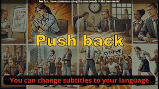 Career Overview Push back meaning with 5 examples