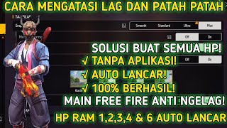 CARA MENGATASI LAG DAN PATAH PATAH FREE FIRE SETELAH UPDATE TERBARU 2026 | RAM 1,2,3,4GB BISA ULTRA🔥