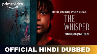The Whisper Hindi Dubbed & Details | The Whisper Trailer Hindi | Amazon Prime Video