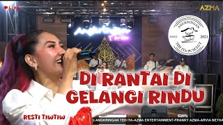 Dirantai digelangi Rindu - Resti Tiwtiw | AZMA Live Show Angkringan Teh Ita