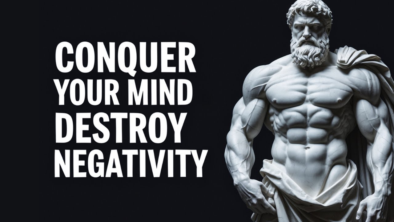 5 Stoic Strategies to Master Your Mind & Overcome Negative Thoughts ...