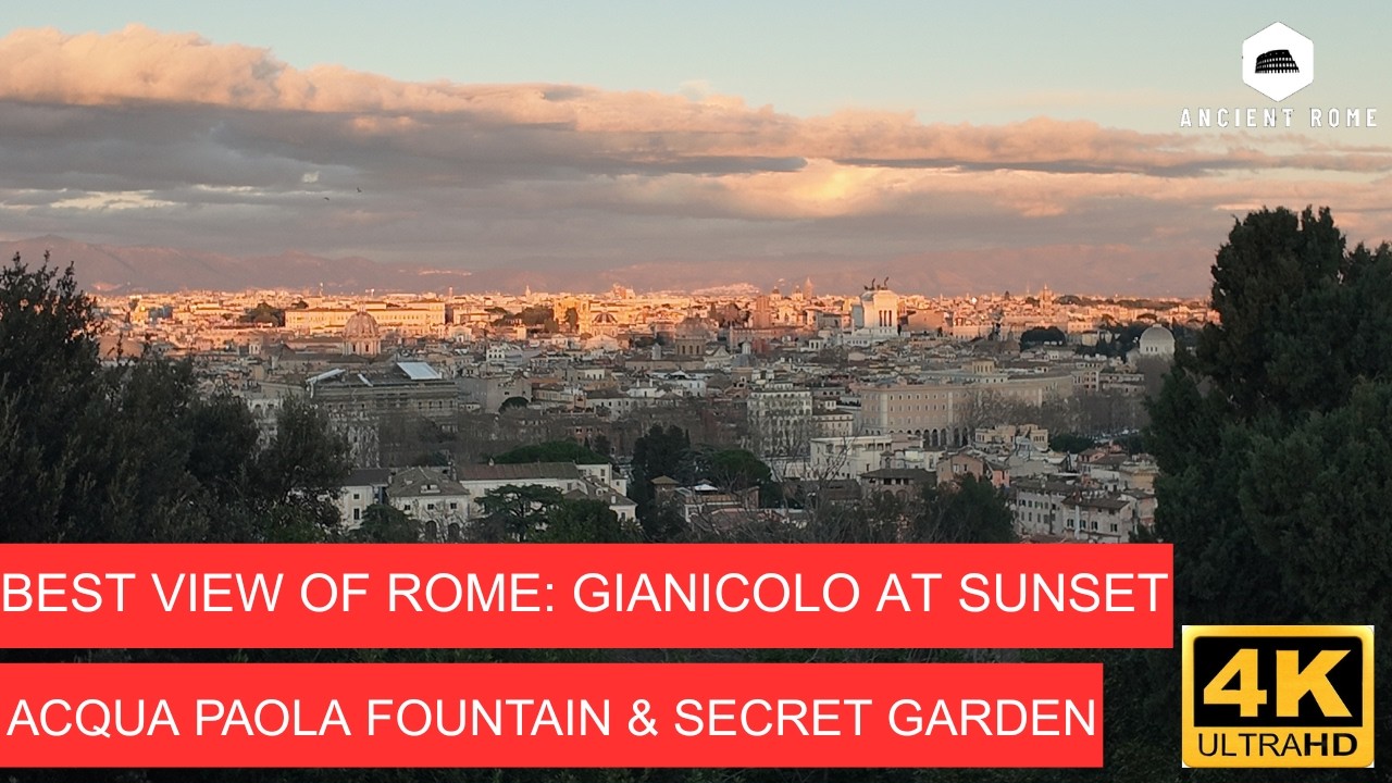 Best view of Rome: Gianicolo at Sunset 🌅 | Fontana dell’Acqua Paola & Secret Garden
