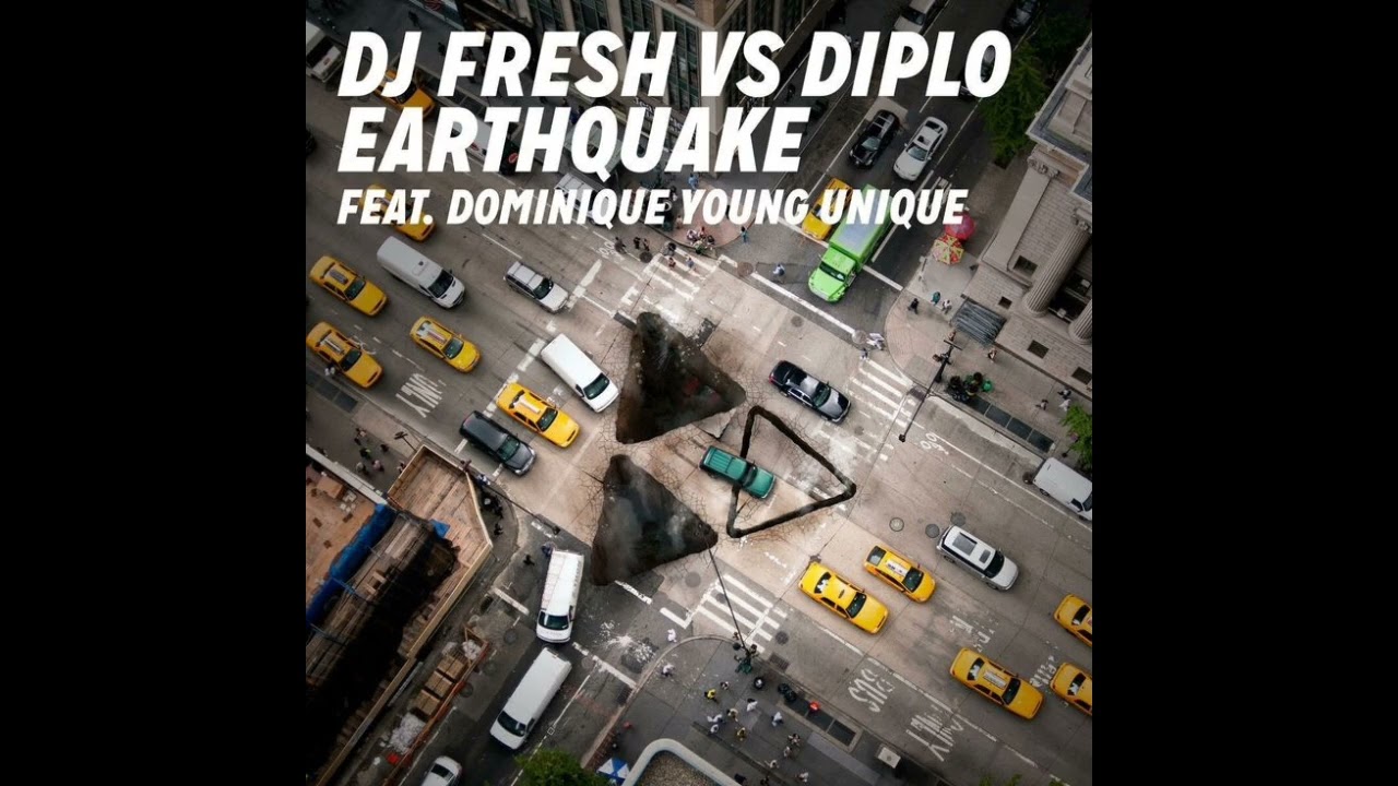 DJ Fresh: Earthquake Ft. Diplo & Dominique Young Unique (Audio)