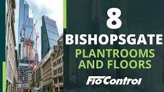 A Case Study on 8 Bishopsgate Part 2: Plantrooms and Floors | FloControl
