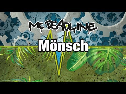 MC Deadline - Mönsch