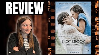 The Notebook (2004) Movie Review | Throwback Tuesday