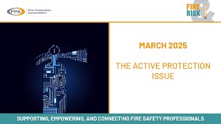 Active Protection - March 2025 | Fire & Risk Management