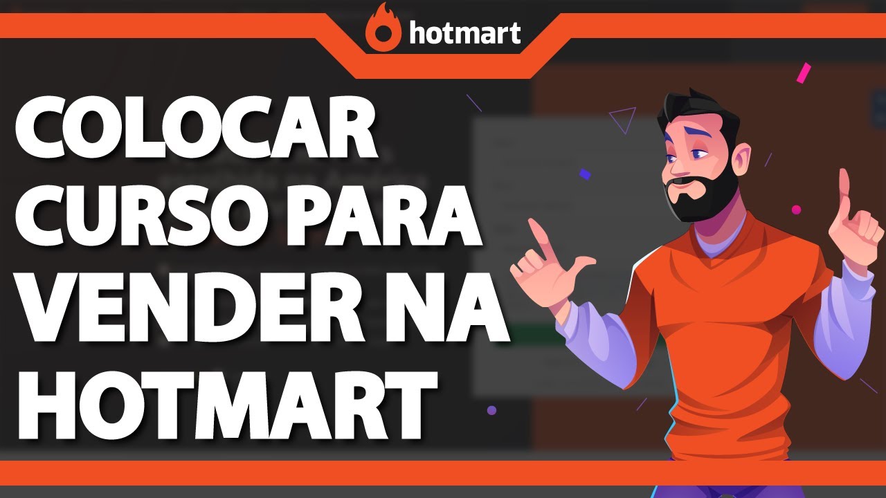 Como COLOCAR UM CURSO para VENDER na Hotmart (Rápido e Fácil) 2024 ...