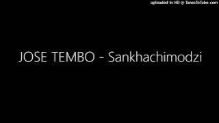 JOSE TEMBO - Sankhachimodzi