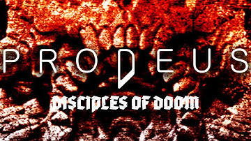 Disciples of Doom  - PRODEUS