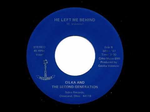 Cilka & The Second Generation — Cilka And The Second Generation - He Left Me Behind (Sidro)