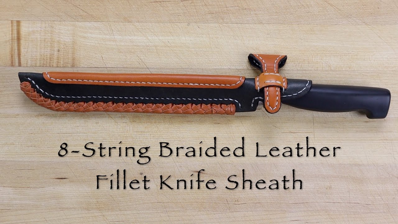 8 String Braided Leather Fillet Knife Sheath 