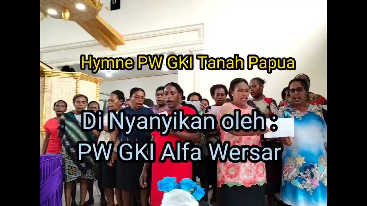 Hymne PW GKI Tanah Papua Di Nyanyikan Oleh PW GKI Alfa Wersar Dalam Bentuk Not