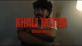 Khali Kotha - A Short Movie By Quicktake Films