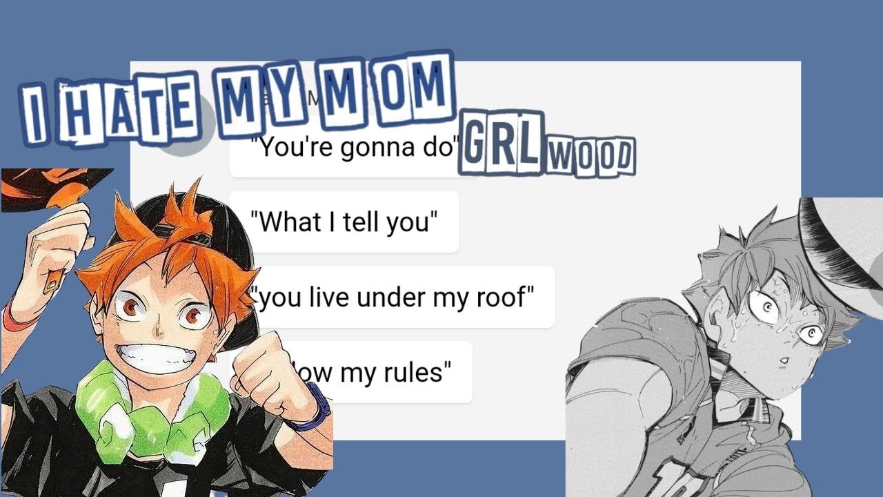 I Hate My Mom I Hinata Shoyo I Angst I Haikyuu I Live Video AU I Triggers in desc/Video