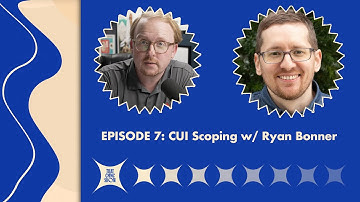 CUI Scoping with Ryan Bonner