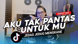 Download Lagu DJ AKU TAK PANTAS UNTUK MU DJ RIVA DAM x QUEENVARAA  MP3