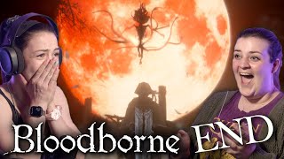 BATTLING THE FINAL BOSS(ES??) OF BLOODBORNE *OUCH* | Bloodborne | Blind Playthrough | END