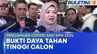 SPM 2025 | Kohort Pertama Tanpa UPSR, PT3 Tampil Daya Tahan Tinggi (BU)