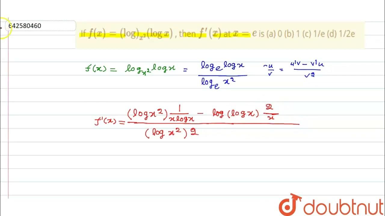If F x log x 2 logx n Then F prime x nat X e nis n a 0 b 1 if-f-x-log-x-2-logx-n-then-f-prime-x-nat-x-e-nis-n-a-0-b-1