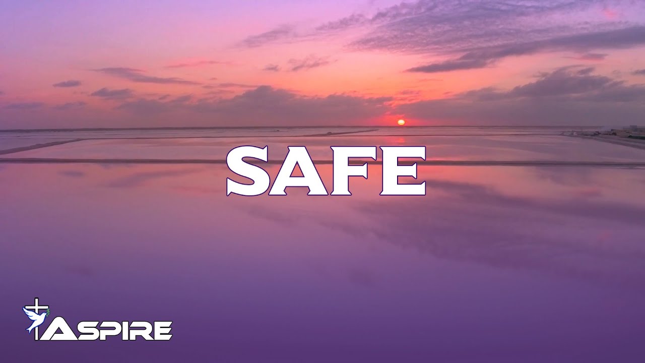 Safe (lyrics) Alisa Turner YouTube