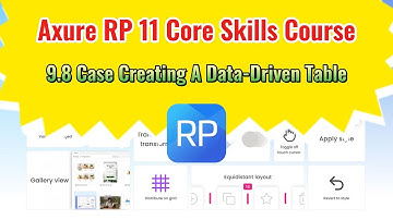 Axure RP 11 Core Skills Course: 9.8 Case: Creating A Data-Driven Table