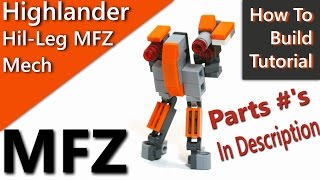 (MFZ Tutorial) Highlander High Leg MFZ Mech With Parts List Numbers in Description Nerf and Lego Fun