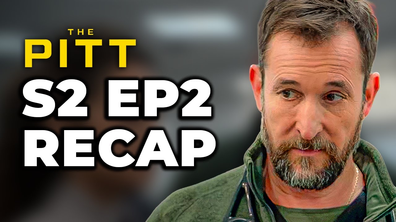 THE PITT Season 2 Episdoe 2 Recap And Ending Explained