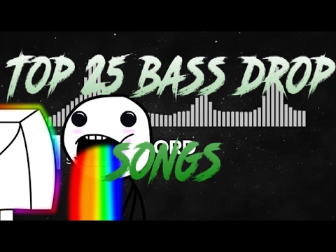 Top 25 Bass drop songs - YouTube
