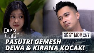 BEST MOMENT KUMPULAN PASUTRI DEWA & KIRANA KOCAK - DUSTA DI BALIK CINTA