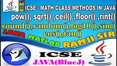 ICSE JAVA IN HINDI -JAVA MATH CLASS FUNCTION (IN HINDI) BY JAVA MATLAB RAMJI SIR
