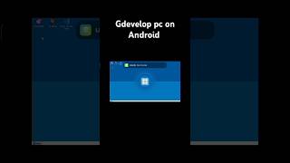 Gdevelop pc running on android #game #gdevelop #gdevelop5 #gamedev #fyp #fypyoutube
